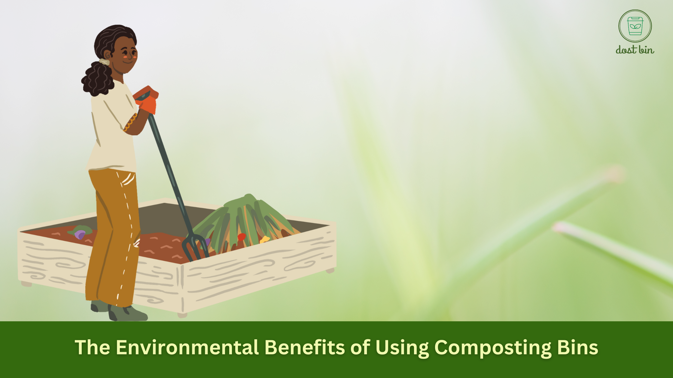 The Environmental Benefits of Using Composting Bins