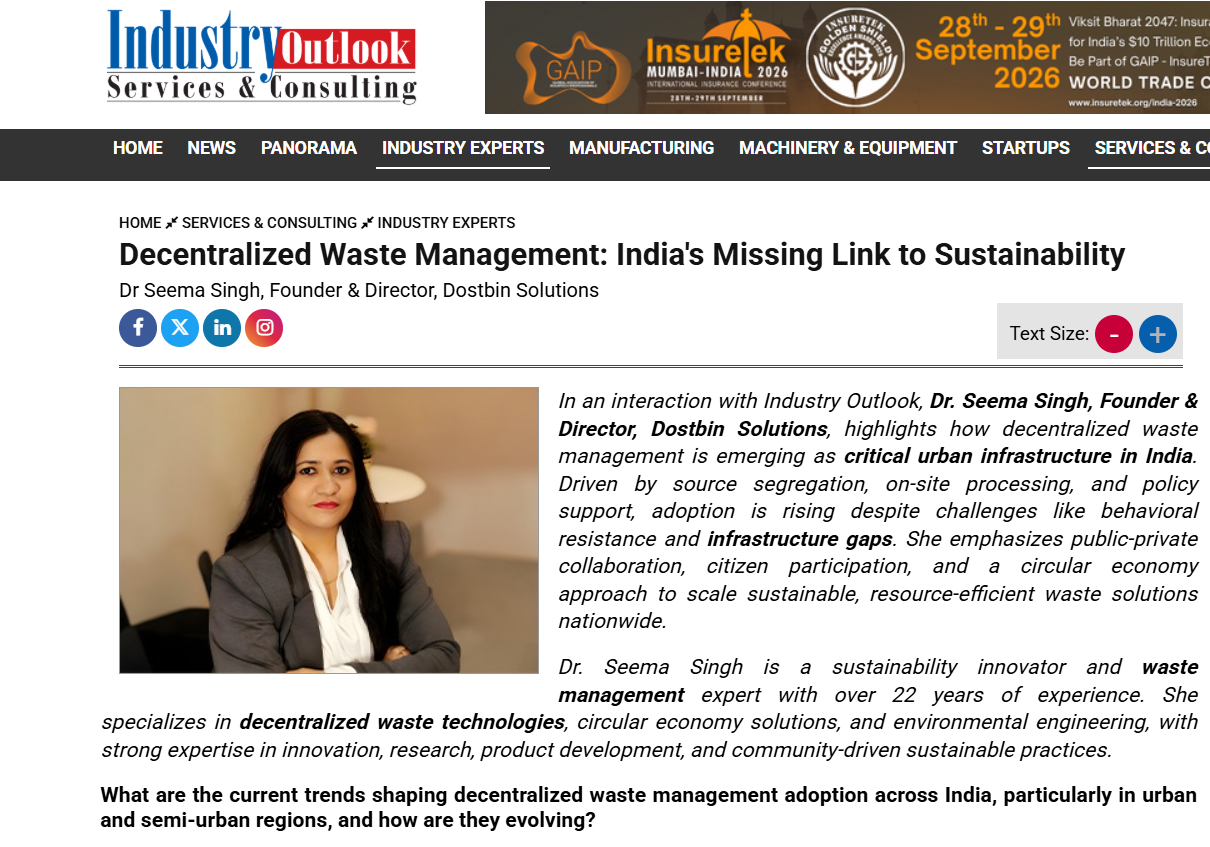 DOSTBin Solutions featured by Industry Outlook for its work in advancing decentralized waste management and sustainable, technology enabled solutions in India.
